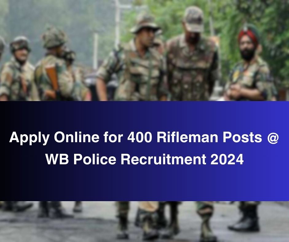 Apply Online for 400 Rifleman Posts