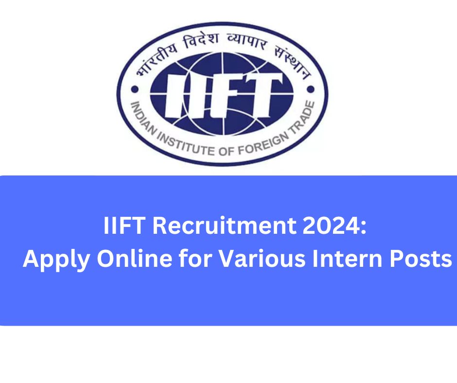 IIFT Recruitment