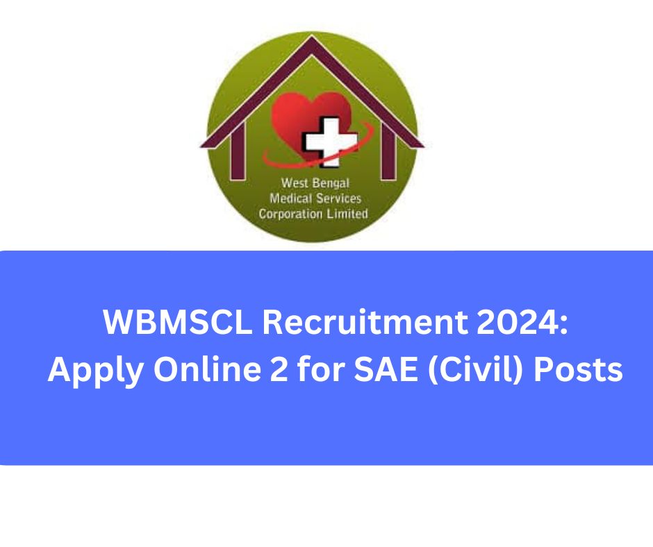 WBMSCL Recruitment 2024 Apply Online 2 for SAE (Civil) Posts