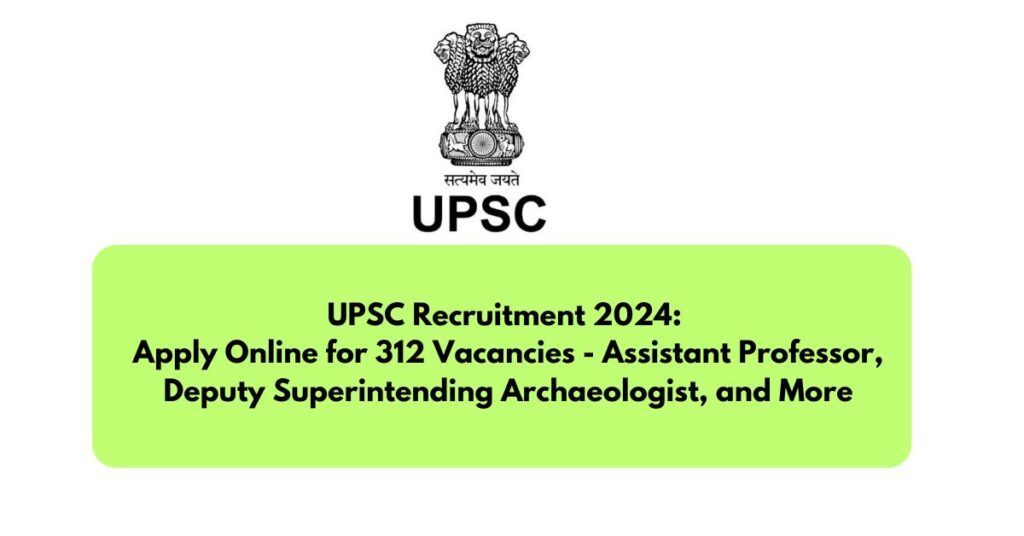 UPSC Recruitment 2024