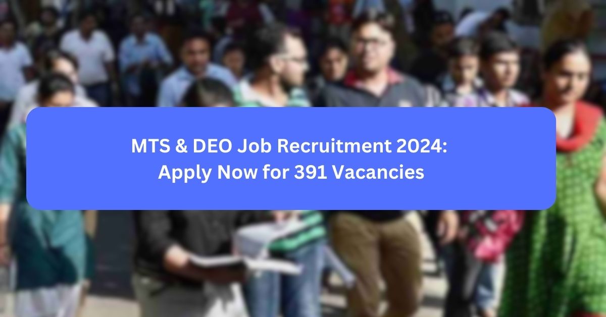 MTS & DEO Job Recruitment 2024